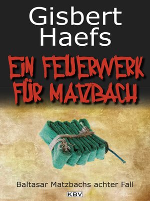 cover image of Ein Feuerwerk für Matzbach